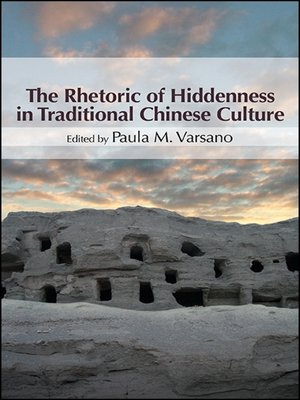 cover image of The Rhetoric of Hiddenness in Traditional Chinese Culture